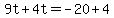 9t%2B4t=-20%2B4