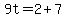 9t=2%2B7