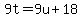 9t=9u%2B18
