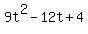 \"9t%5E2-12t%2B4\"