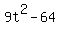 9t%5E2-64