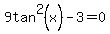 9tan%5E2%28x%29-3=0