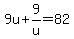 9u%2B9%2Fu=82