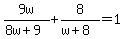 9w%2F%288w%2B9%29%2B8%2F%28w%2B8%29=1