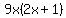 9x%282x%2B1%29