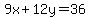 9x%2B12y=36
