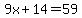 \"9x%2B14=59\"