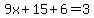 9x%2B15%2B6=3