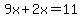 9x%2B2x=11