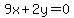 9x%2B2y=0