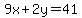 9x%2B2y=41
