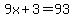9x%2B3=93