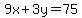 9x%2B3y=75