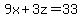9x%2B3z+=+33
