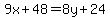 9x%2B48=8y%2B24