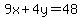 9x%2B4y=48