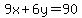9x%2B6y=90