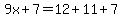 9x%2B7=12%2B11%2B7
