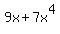 \"9x%2B7x%5E4\"