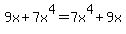 \"9x%2B7x%5E4=7x%5E4%2B9x\"