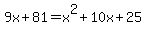 9x%2B81=x%5E2%2B10x%2B25