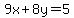 9x%2B8y=5