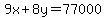 9x%2B8y=77000