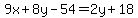 9x%2B8y-54=2y%2B18