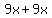 9x%2B9x