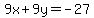 9x%2B9y=-27