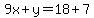 9x%2By=18%2B7