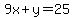 9x%2By=25