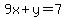 9x%2By=7