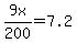 9x%2F200+=+7.2
