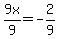 9x%2F9=-2%2F9