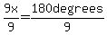 9x%2F9=180+degrees%2F9