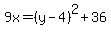9x=%28y-4%29%5E2%2B36