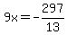 9x=-297%2F13
