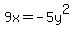 9x=-5y%5E2