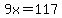 9x=117