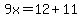 9x=12%2B11