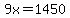 9x=1450