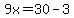 9x=30-3