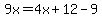 9x=4x%2B12-9