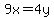 9x=4y