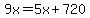 9x=5x%2B720