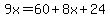 9x=60%2B8x%2B24