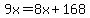 9x=8x%2B168
