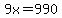 9x=990