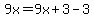 9x=9x%2B3-3